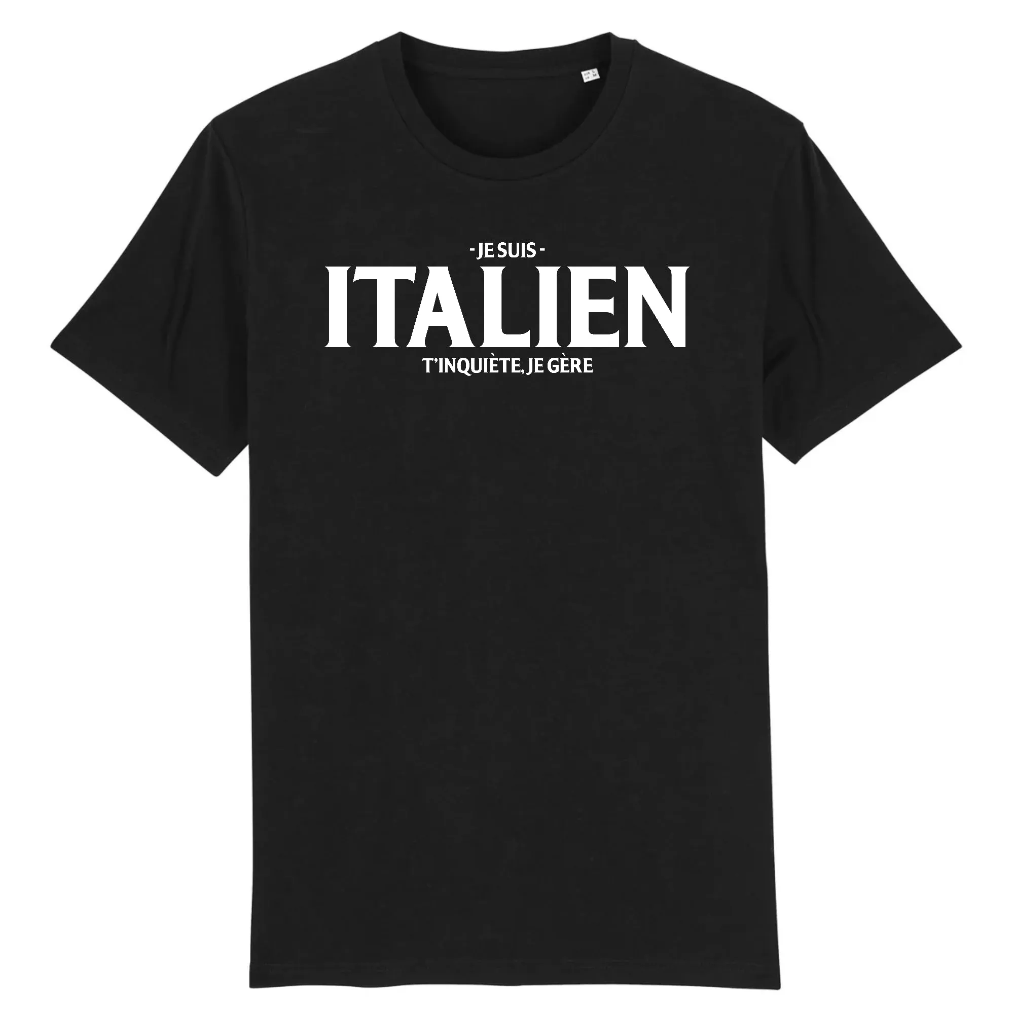 Je suis Italien t'inquiète je gère - T-shirt coton bio imprimé FR
