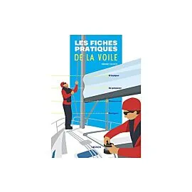 LES FICHES PRATIQUES DE LA VOILE