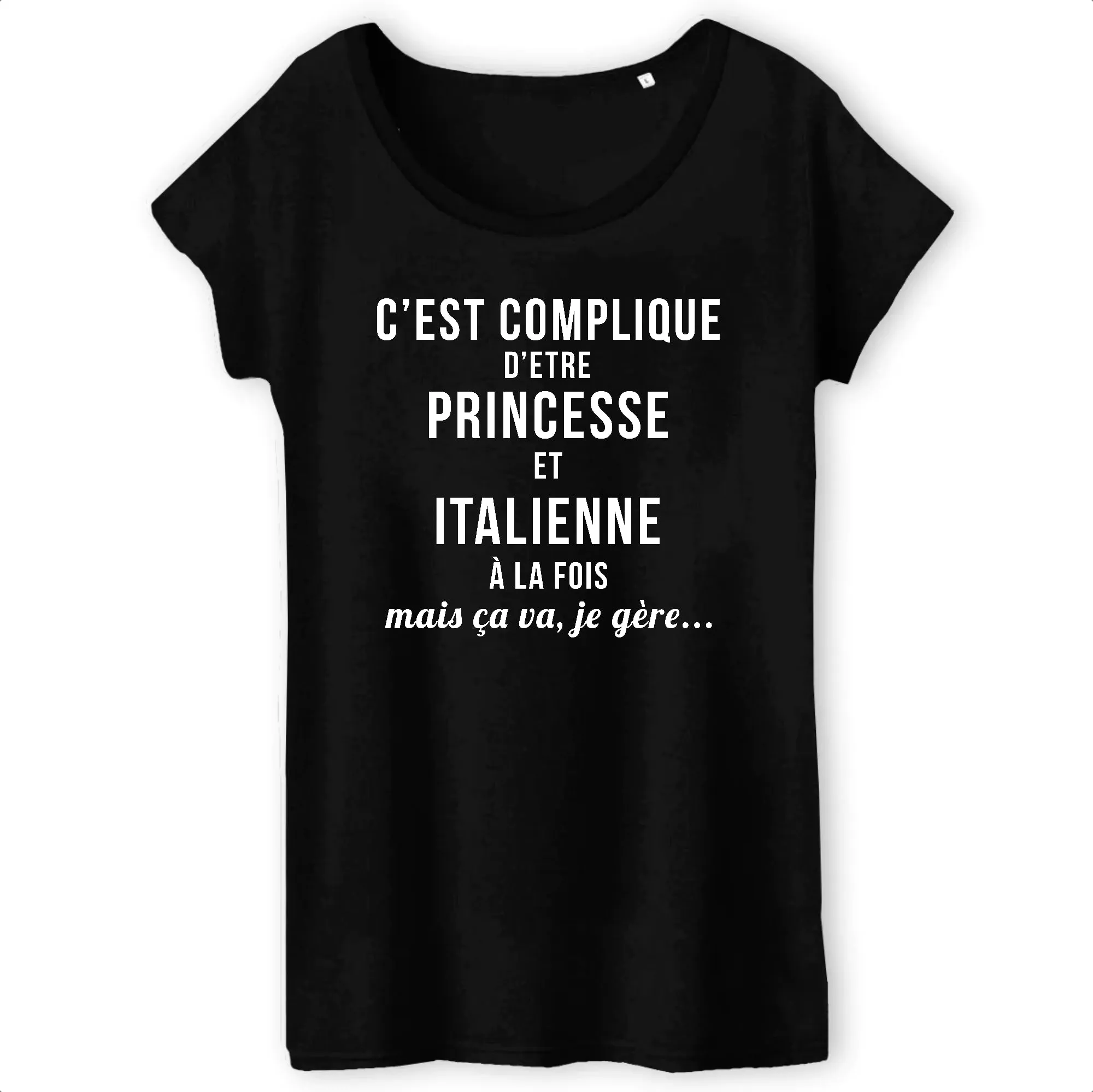 Princesse & Italienne - T-shirt femme cadeau humour - Coton bio - imprimé FR