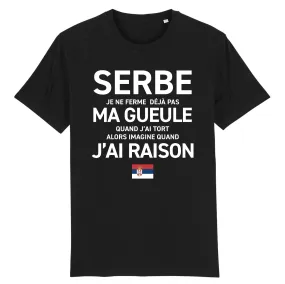 Serbe - Gueule - T-shirt cadeau humour - Coton bio - imprimé fr