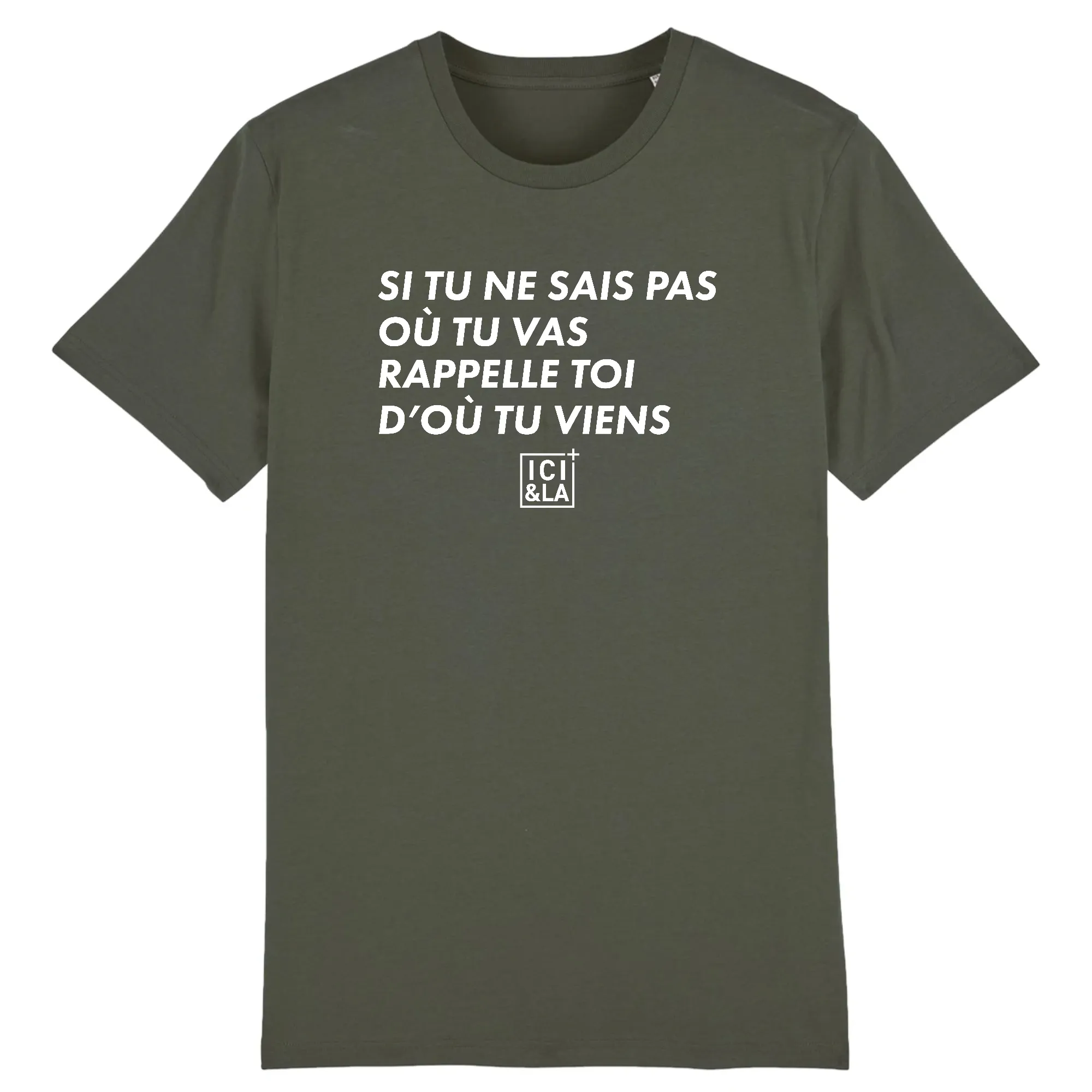 Si tu ne sais pas où tu vas, Rappelle toi d'où tu viens - T-shirt unisexe coton bio - imprimé FR